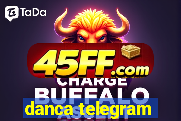 danca telegram